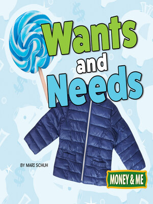 cover image of Wants and Needs